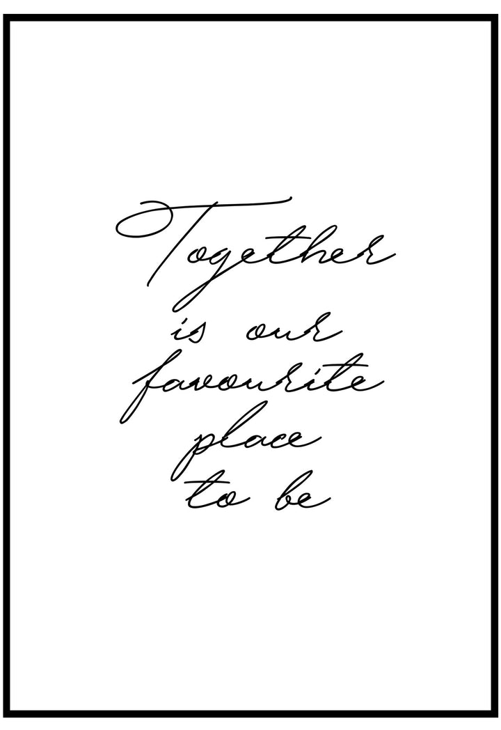 Together Is Our Favourite Place To Be Wall Art