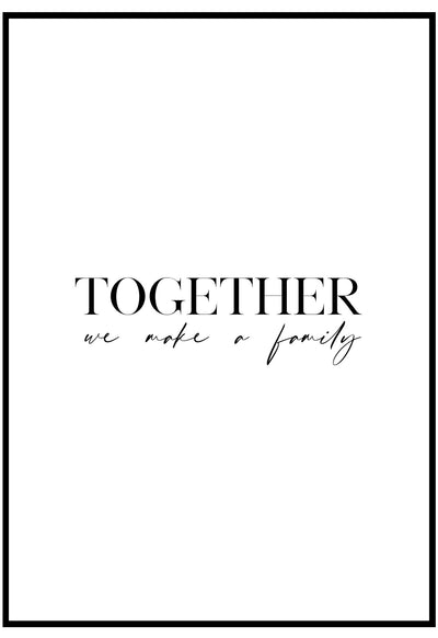 Together We Make A Family Wall Art