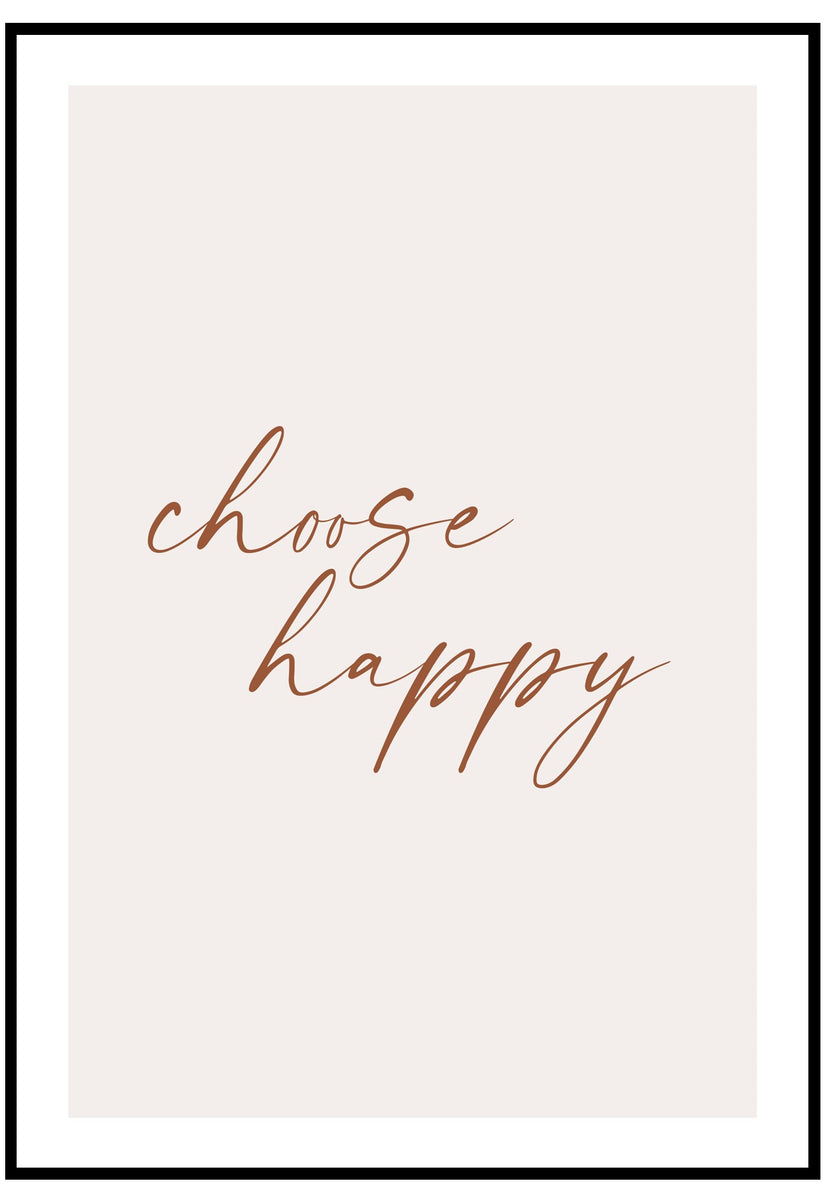 Choose Happy Poster | Motivational Wall Poster | Slay My Print