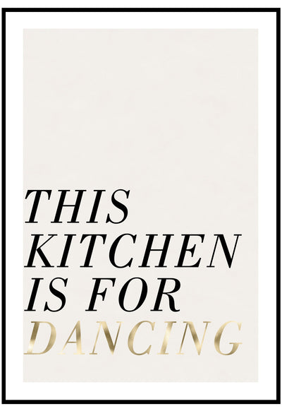 This Kitchen Is For Dancing Beige Wall Art