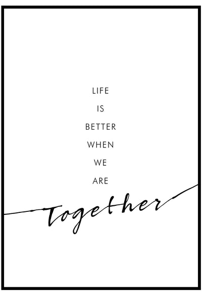Life Is Better When We Are Together Wall Art
