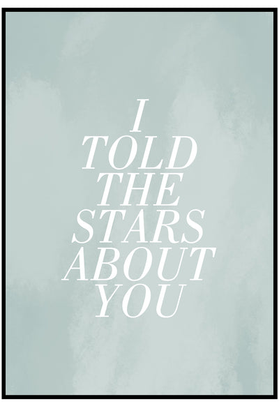 I Told The Stars About You Wall Art