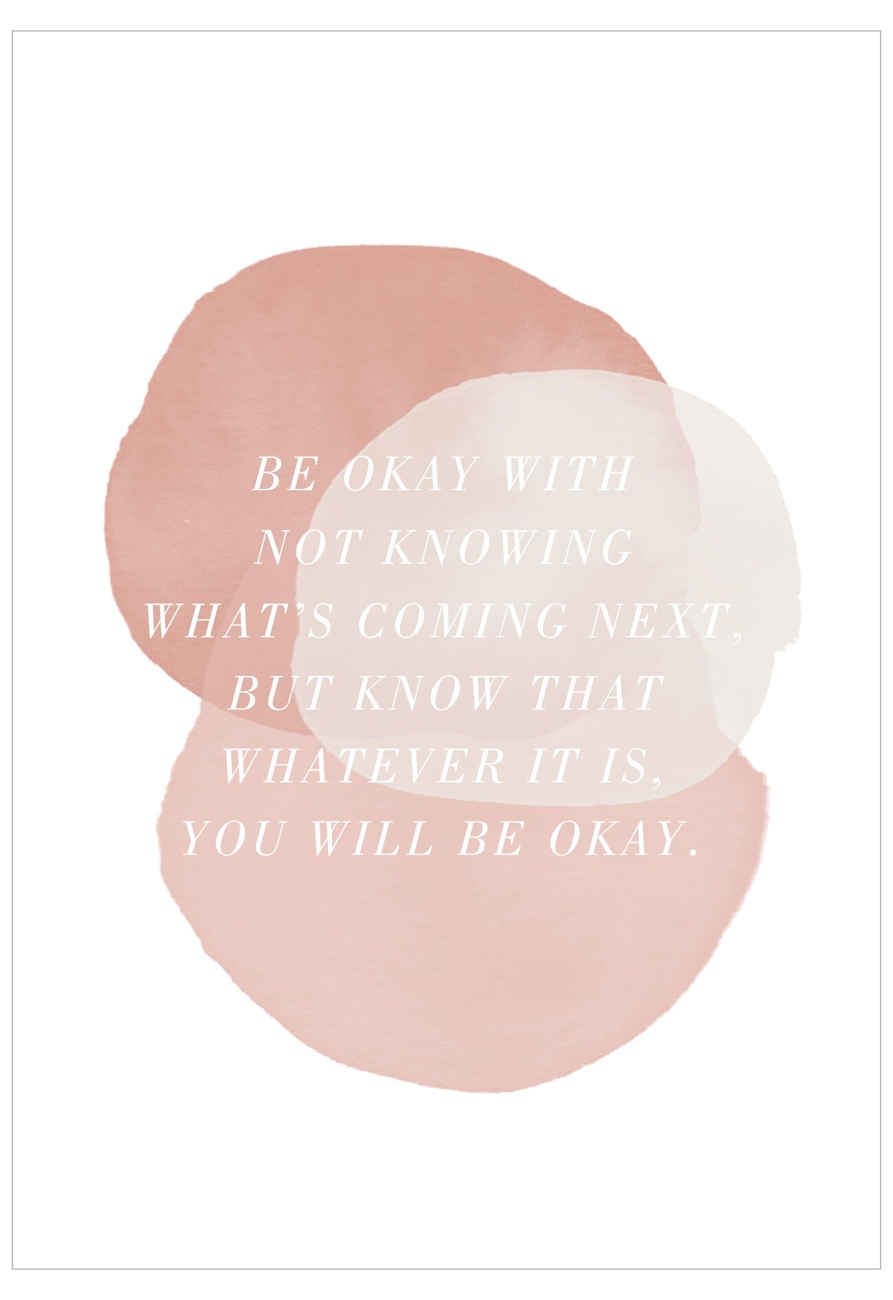 Motivational quote on a white background with pink and white abstract shapes.