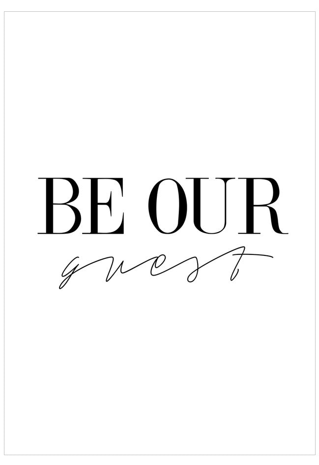 Text 'BE OUR guest' on a white background