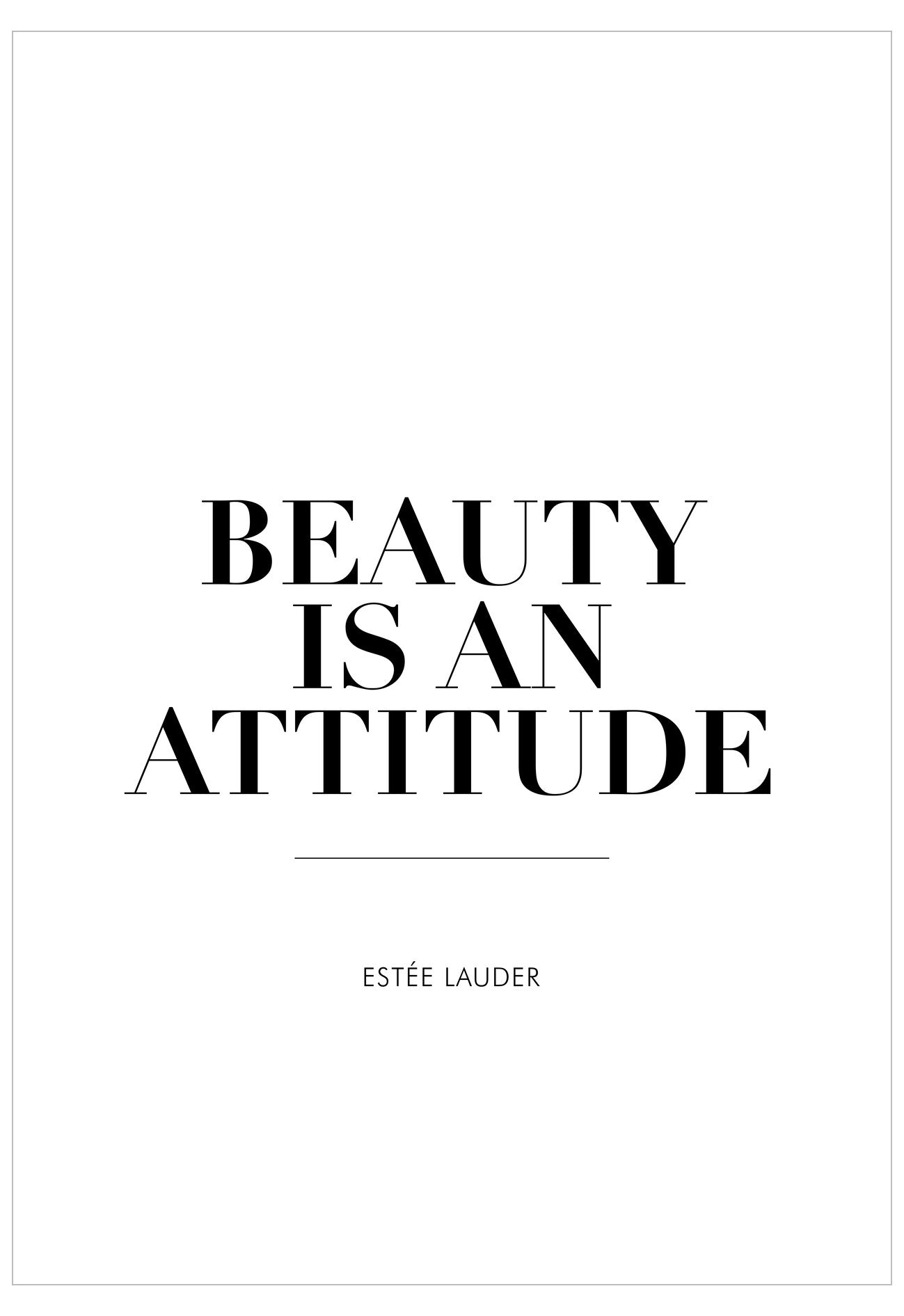 Quote 'Beauty is an attitude' by Estée Lauder on a white background