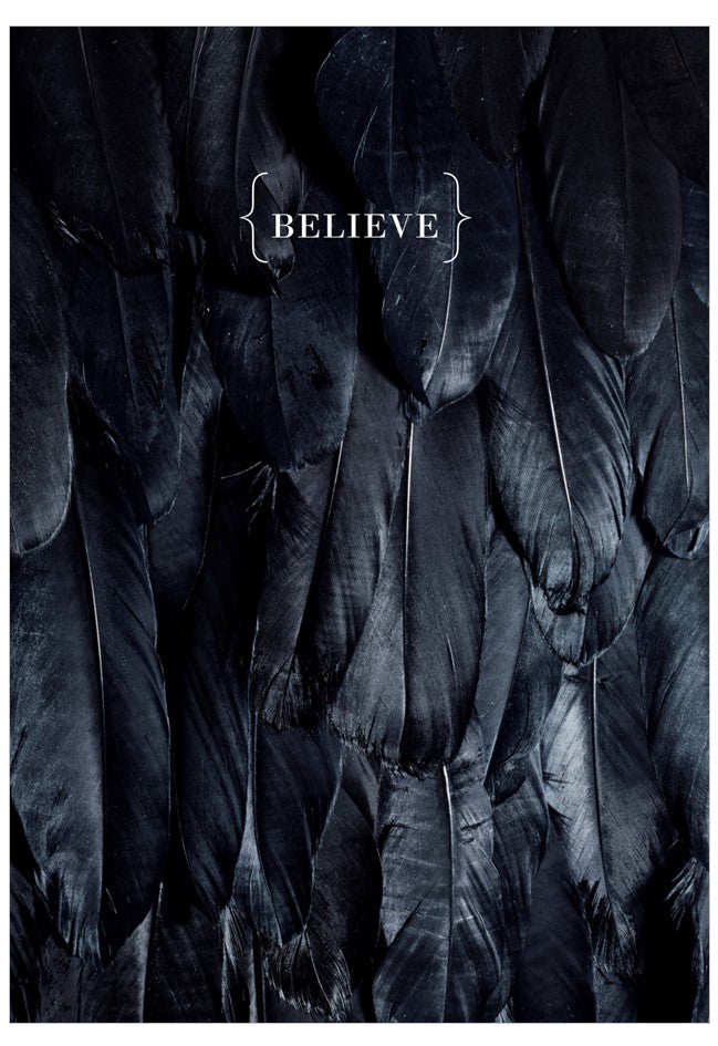 Black feathers with 'BELIEVE' text in the center