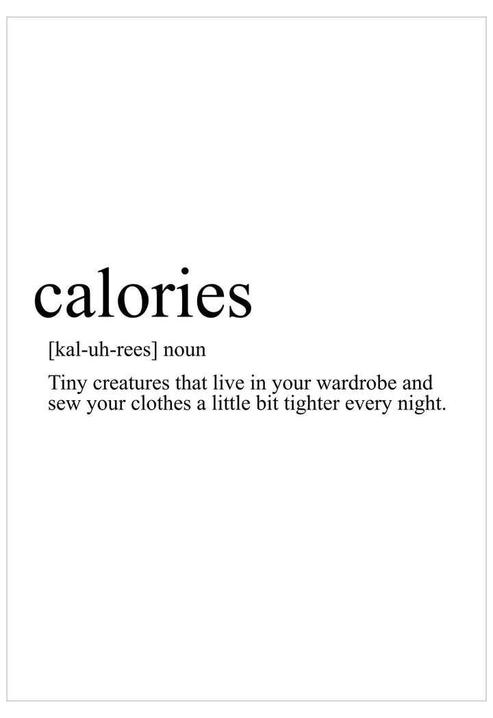 Definition of 'calories' with a humorous description on a white background