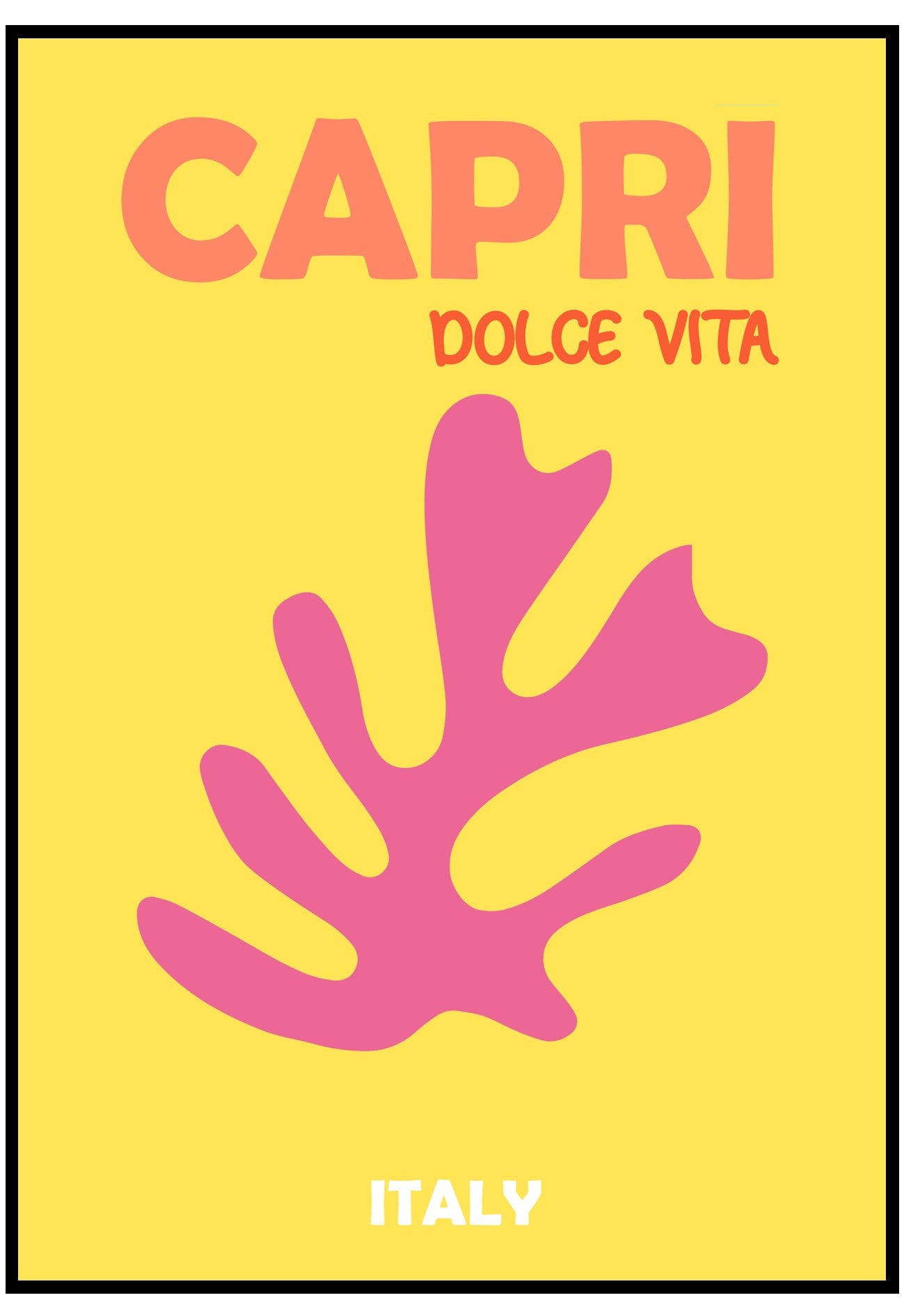 Poster with 'Capri Dolce Vita' text and pink leaf design on a yellow background