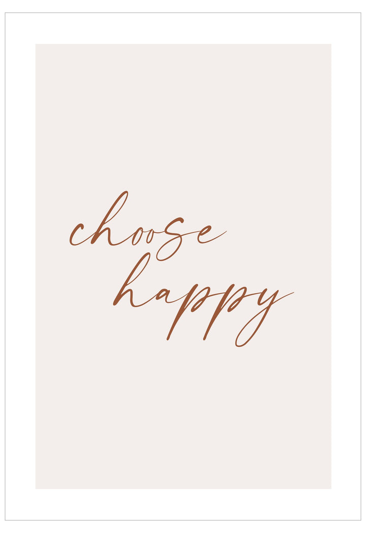 Motivational poster with 'choose happy' text on a light background