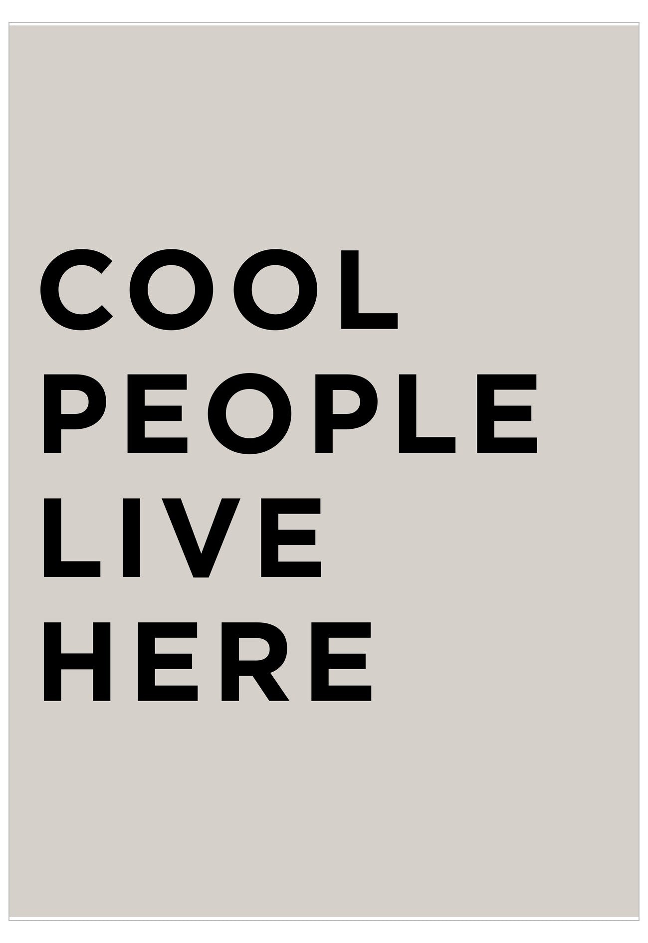 Text 'COOL PEOPLE LIVE HERE' on a beige background