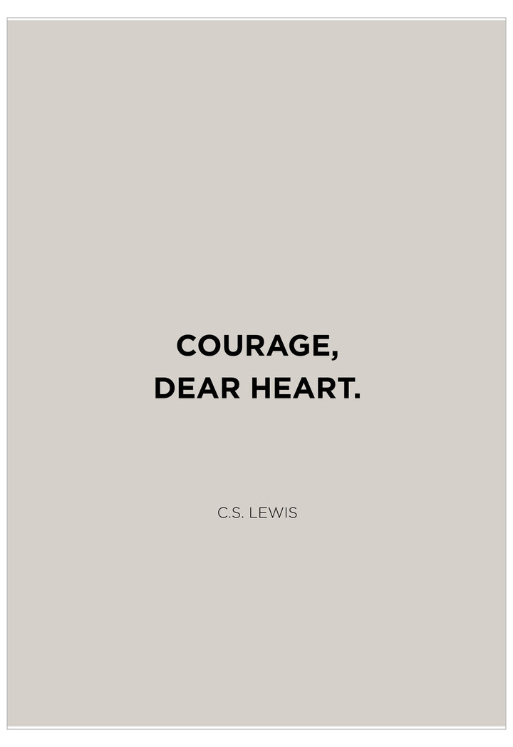 Text 'COURAGE, DEAR HEART. C.S. Lewis' on a light gray background