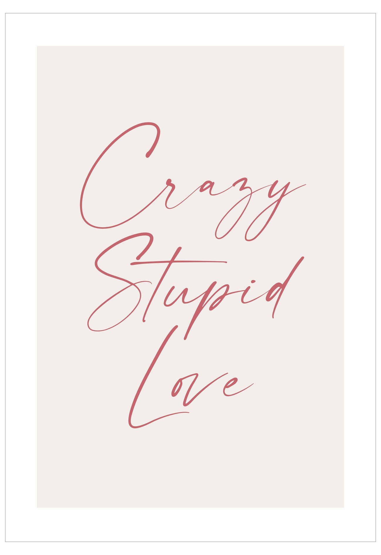 Text 'Crazy Stupid Love' in cursive on a light pink background