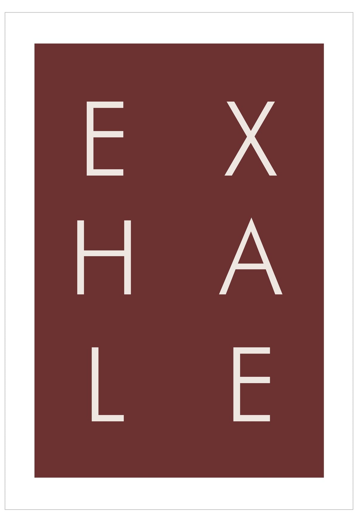 Poster with 'EXHALE' text on a maroon background