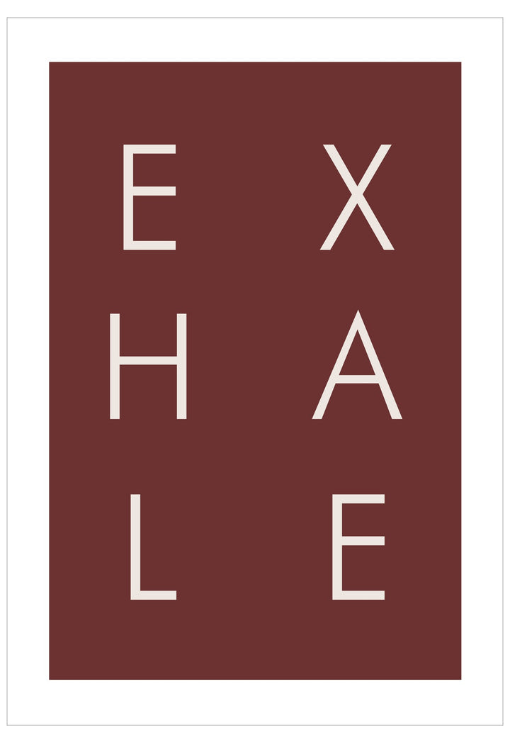 Poster with 'EXHALE' text on a maroon background