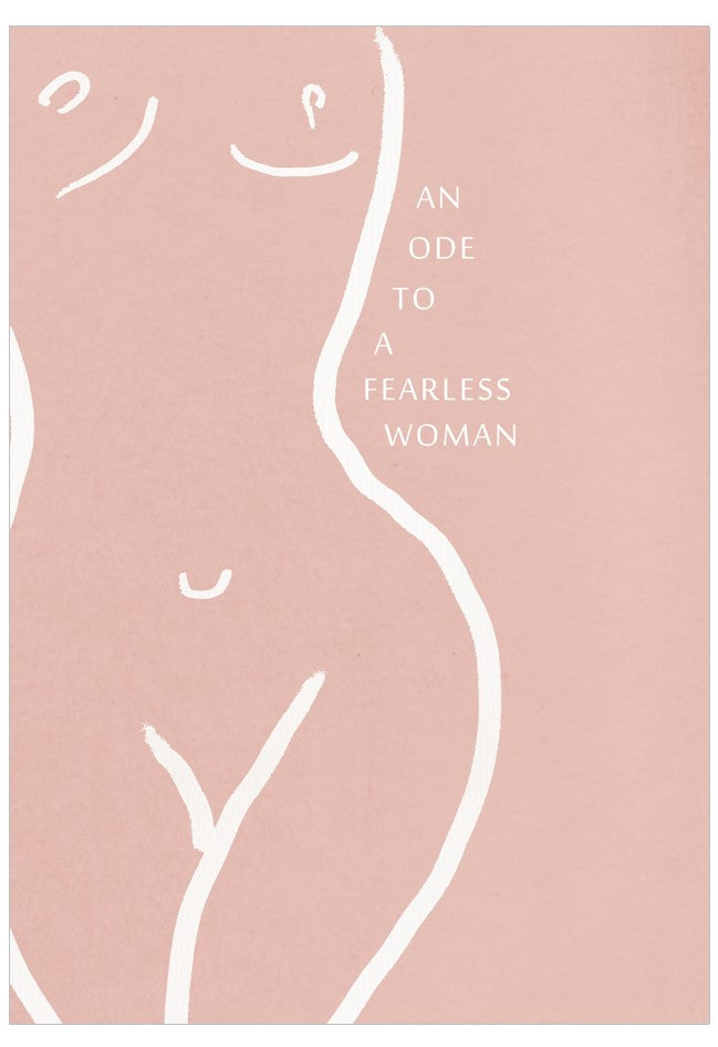 Outline of a woman's body on a pink background with text 'An Ode to a Fearless Woman'.