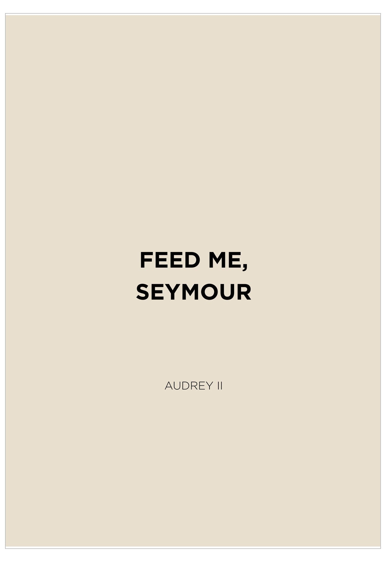 Beige book cover with 'Feed Me, Seymour' text on a beige background