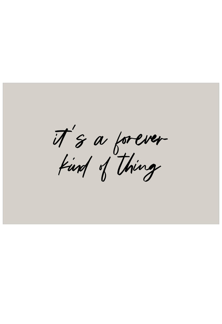 Text 'it's a forever kind of thing' on a beige background