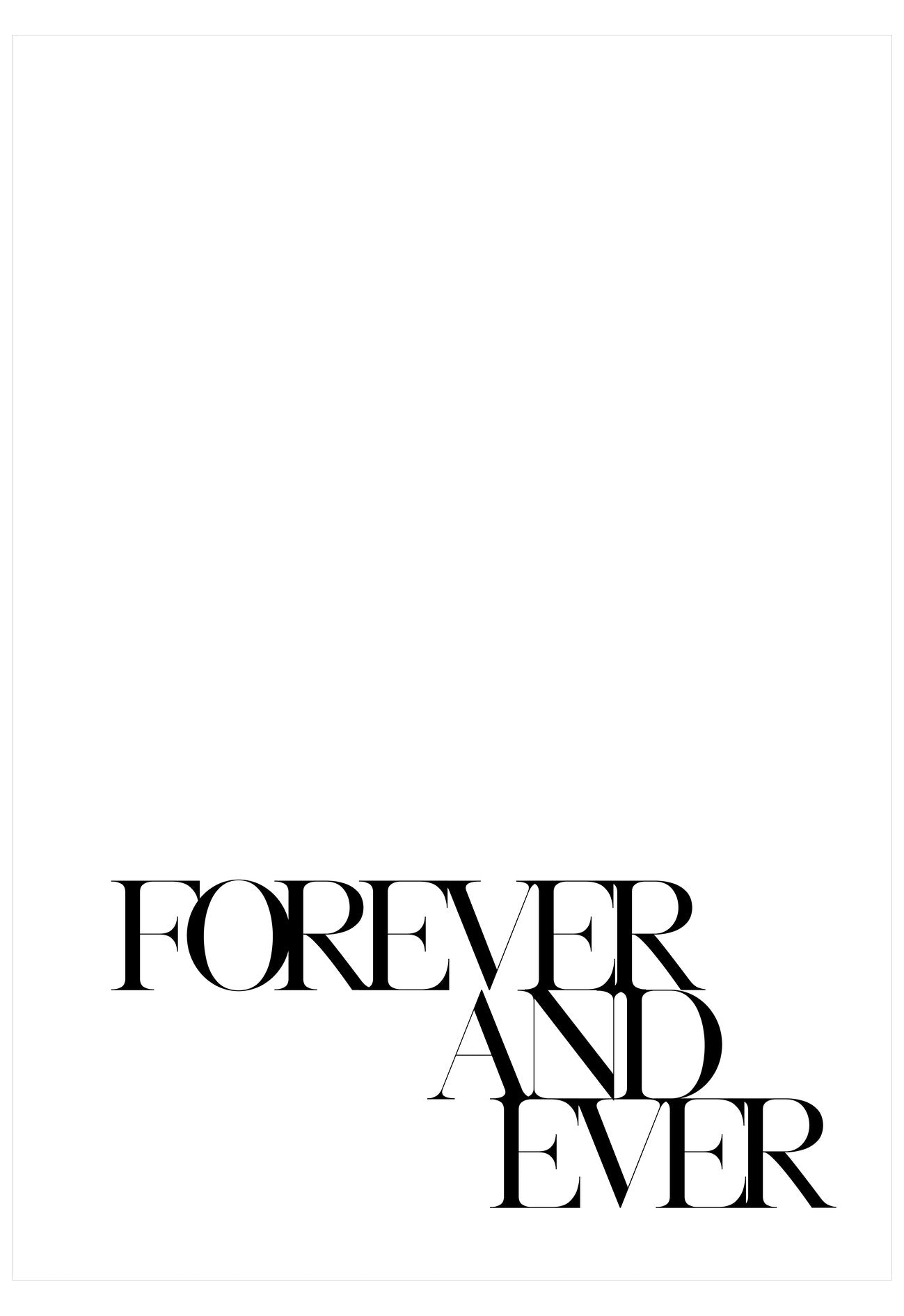 Text 'FOREVER AND EVER' in black on a white background