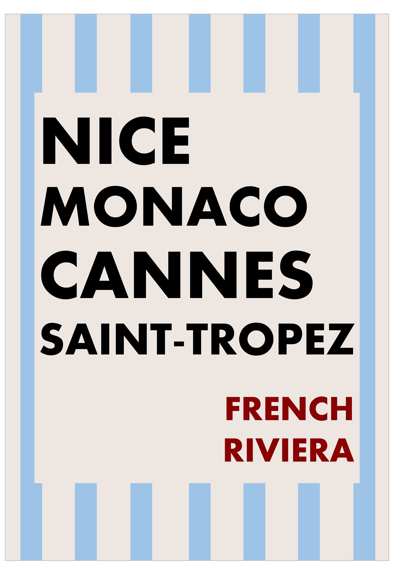 Poster with text 'Nice Monaco Cannes Saint-Tropez French Riviera' on a striped background