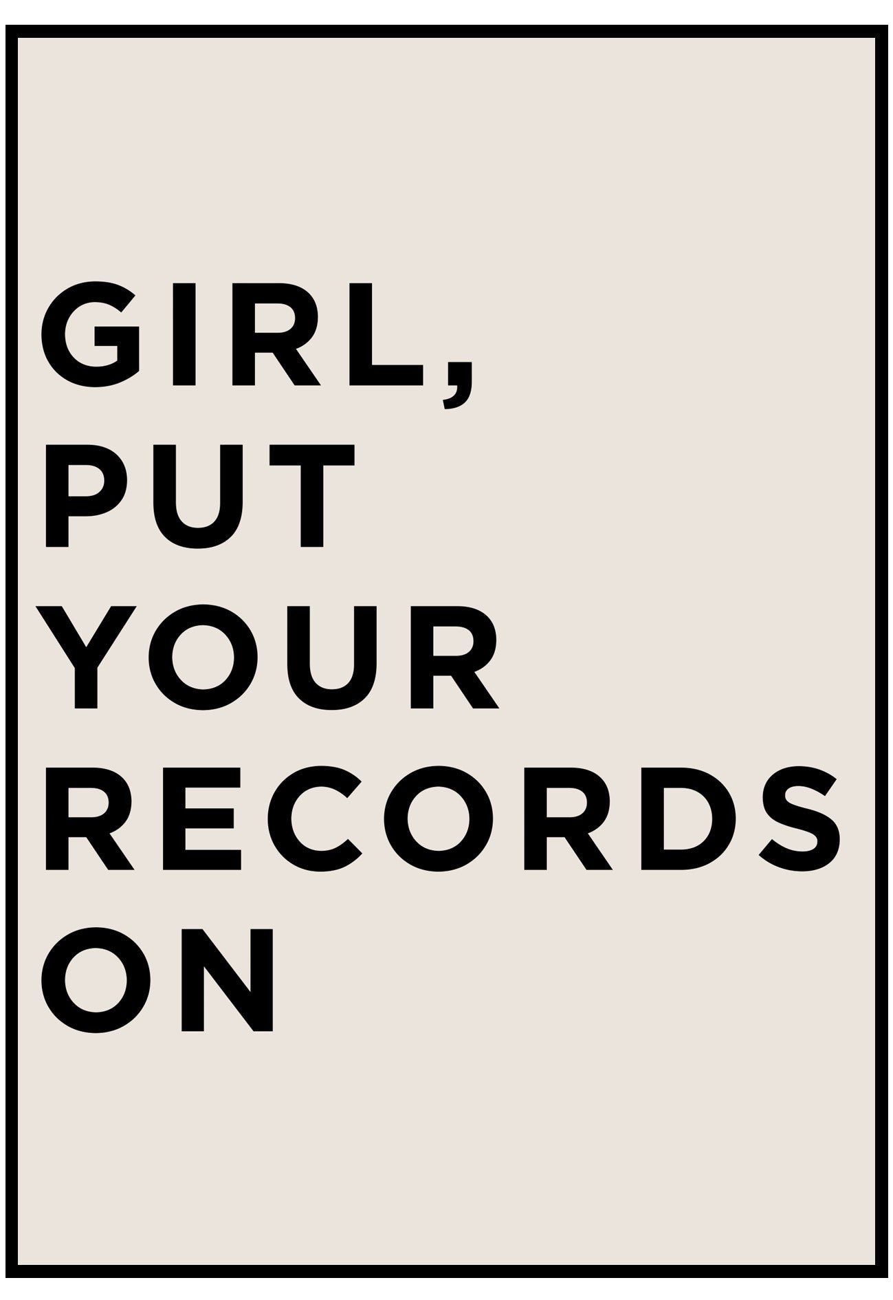 Girl Put Your Records On Poster