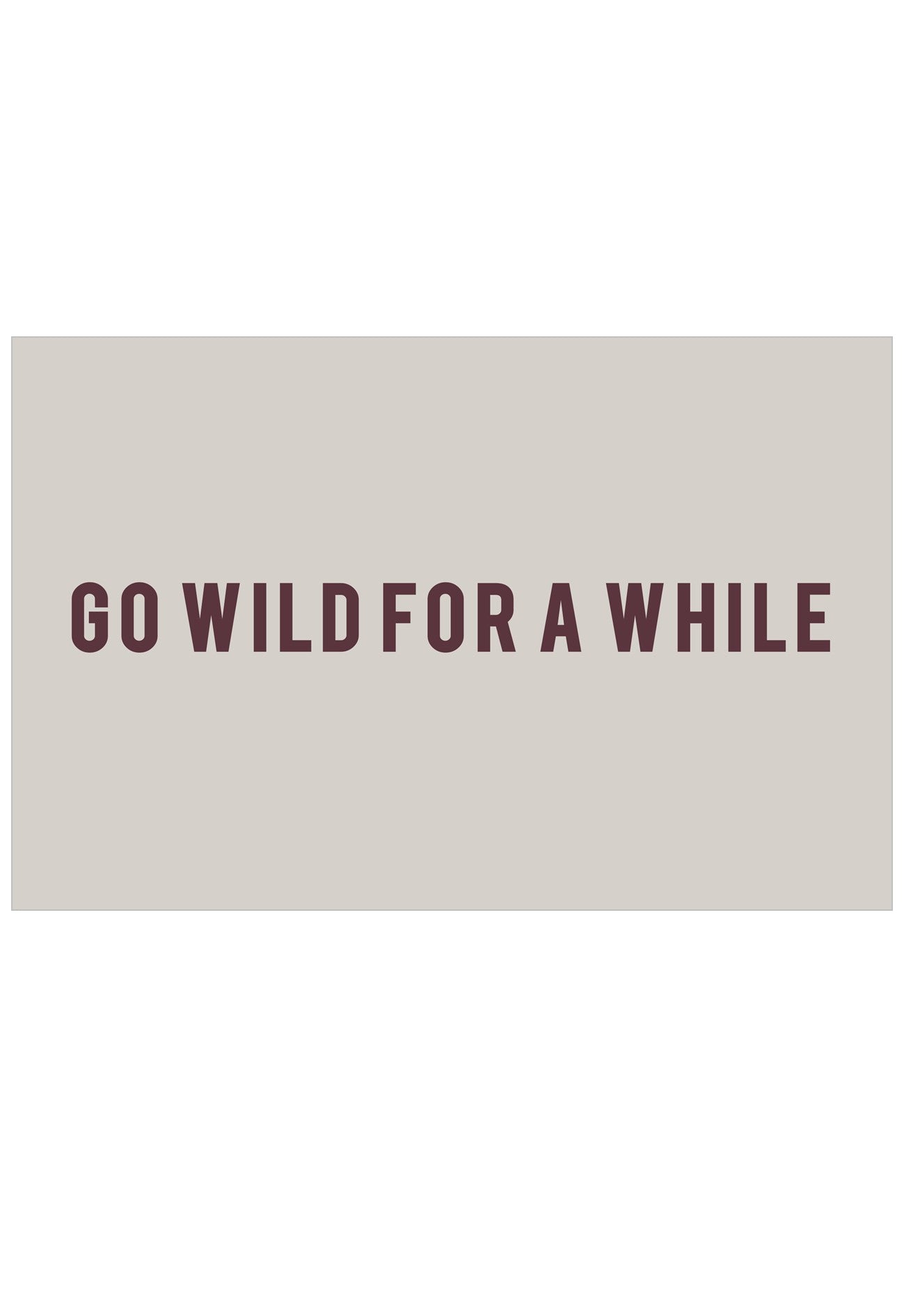 Go Wild for a While Poster