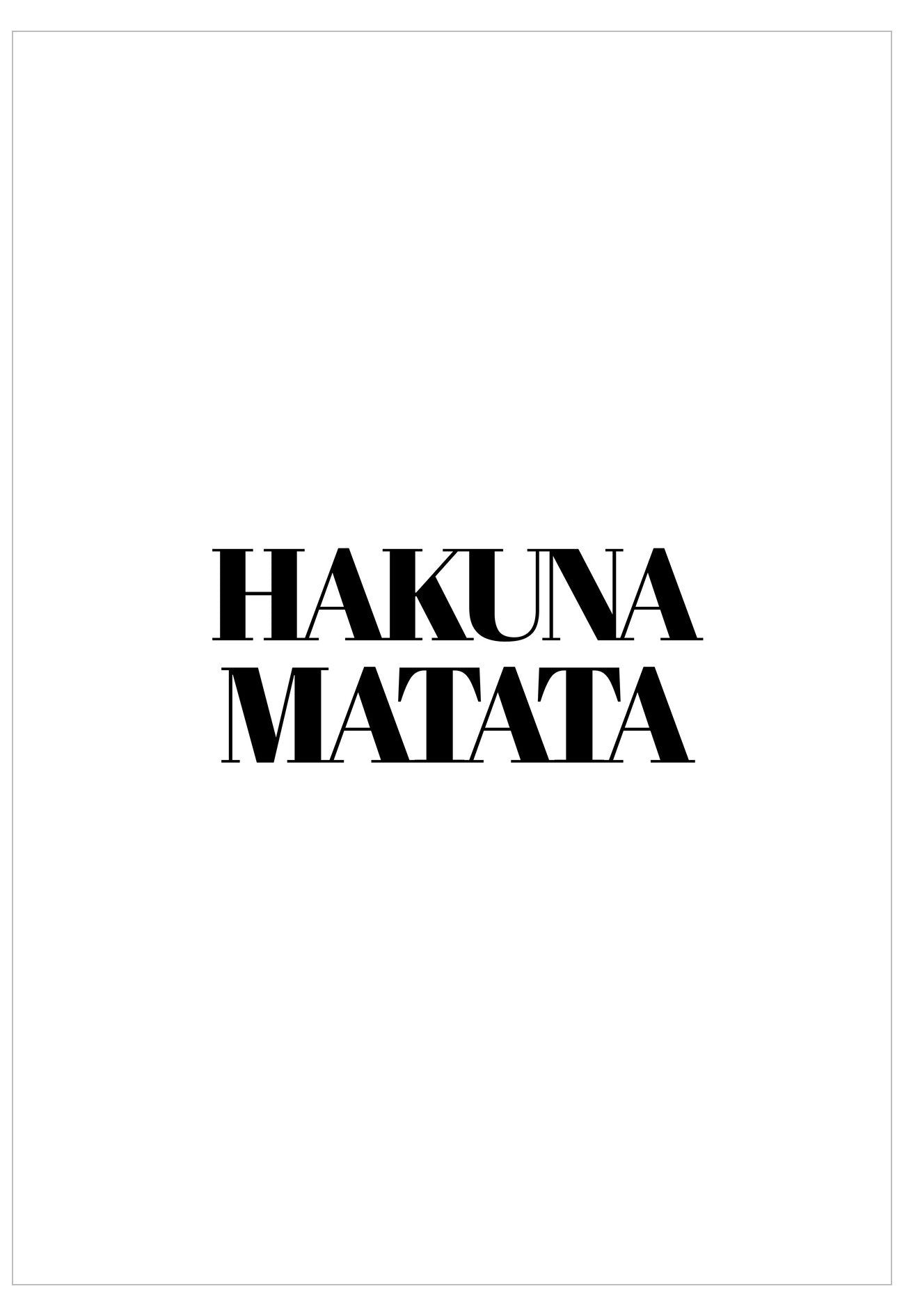 Text 'Hakuna Matata' in black on a white background