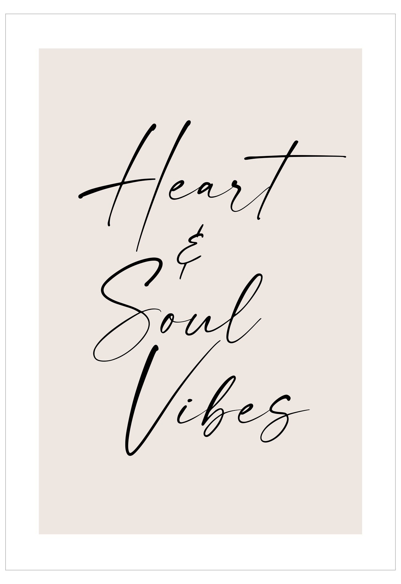 Heart And Soul Vibes Poster