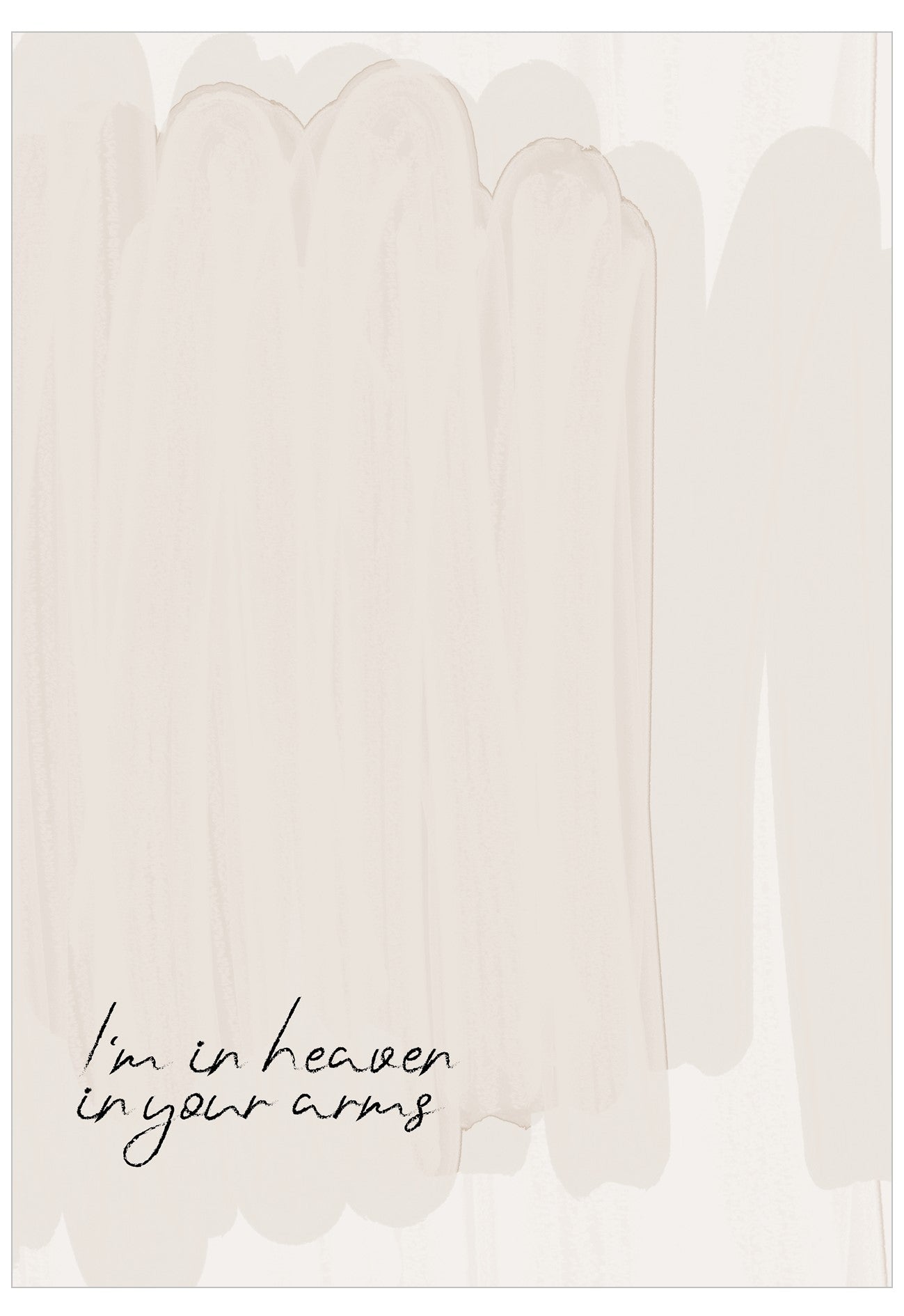 Text 'I'm in heaven in your arms' on a soft beige background
