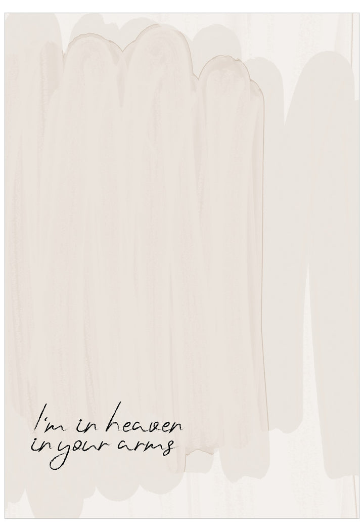 Text 'I'm in heaven in your arms' on a soft beige background