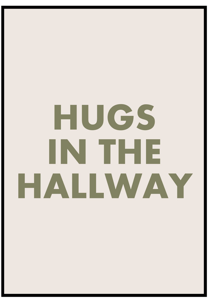Text 'Hugs in the Hallway' on a beige background