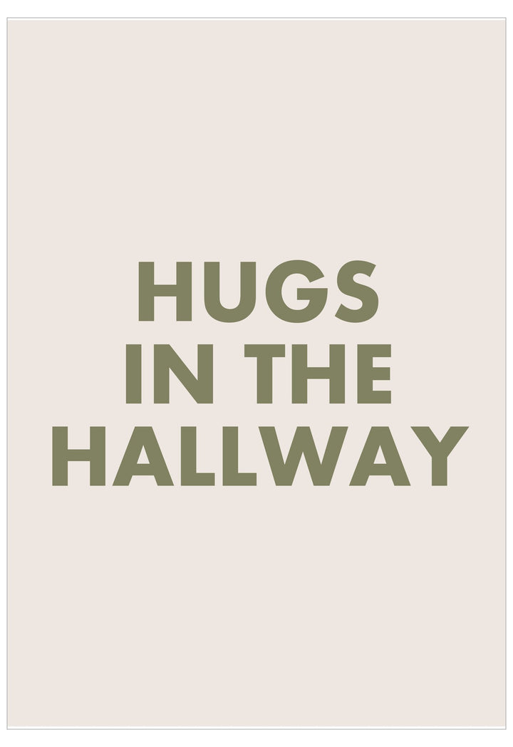 Hugs In The Hallway Poster