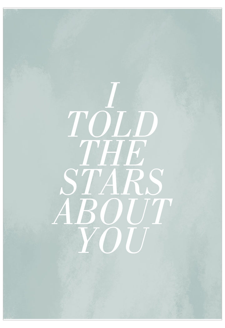 I Told The Stars About You Poster