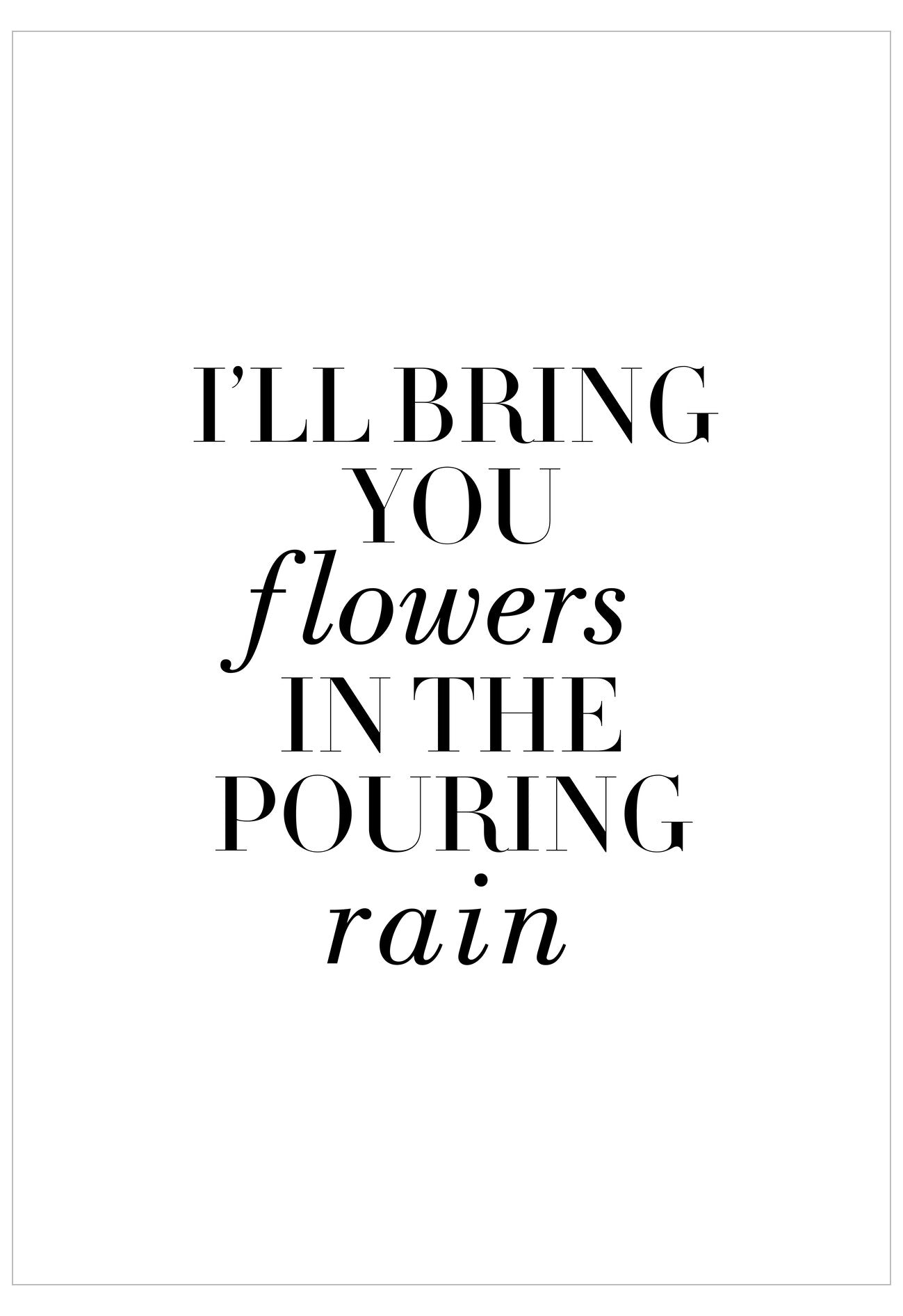 I'll Bring You Flowers Poster