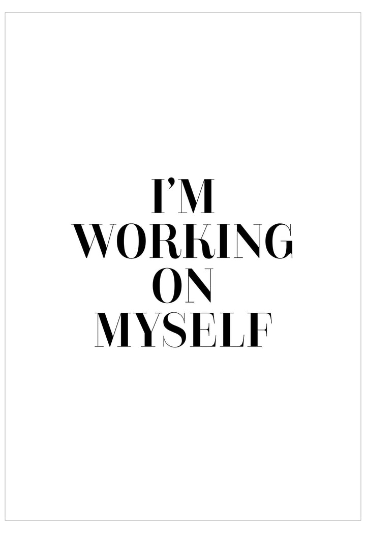 I'm Working On Myself Poster