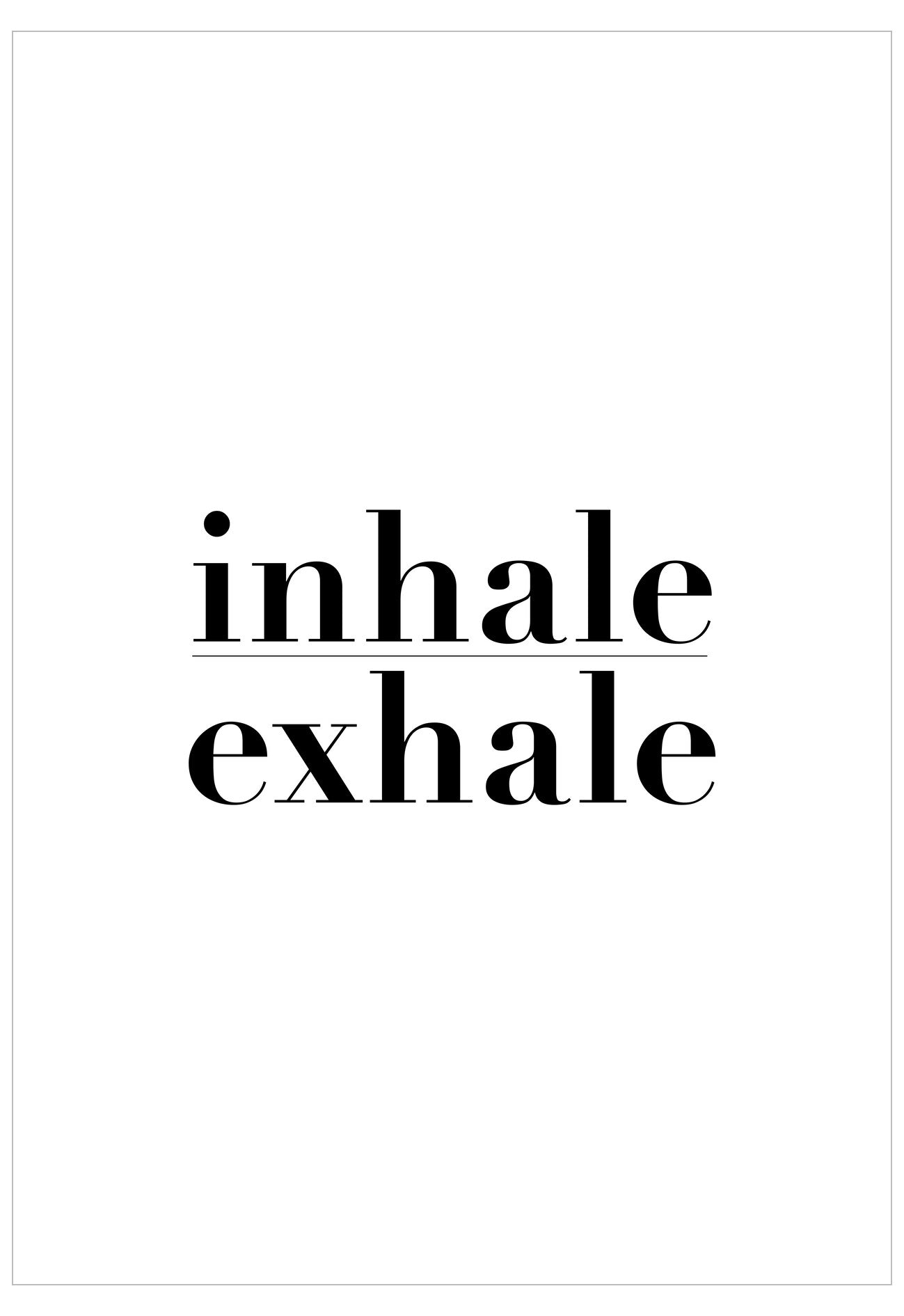 Inhale Exhale Poster