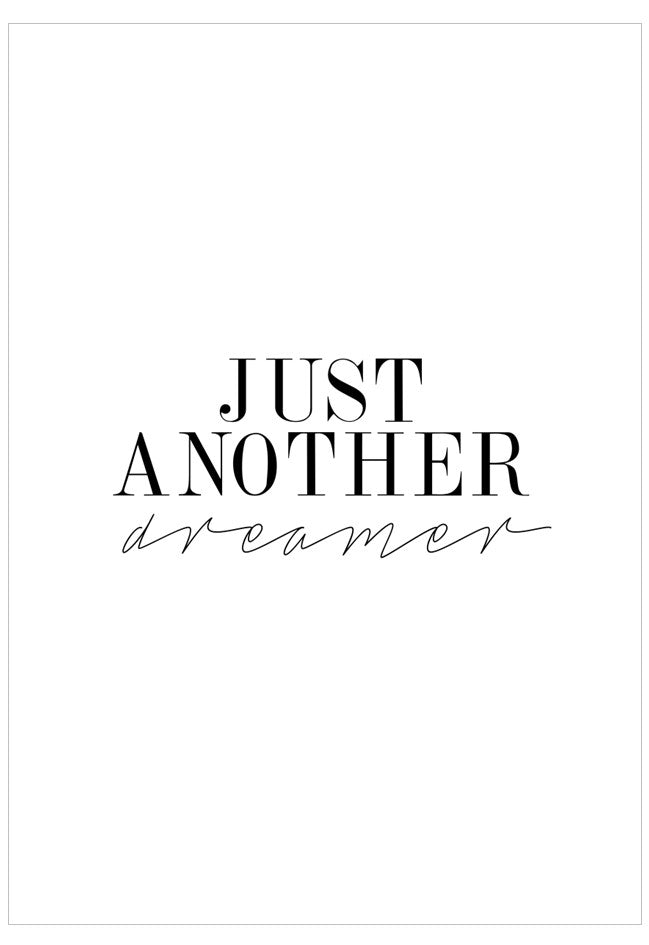 Text 'Just Another Dreamer' on a white background
