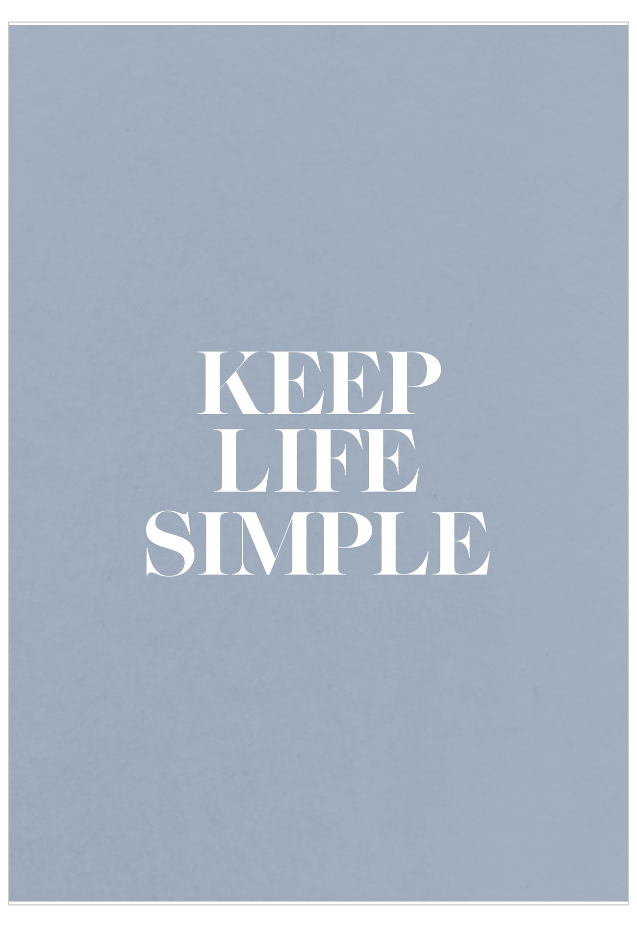 Keep Life Simple Poster