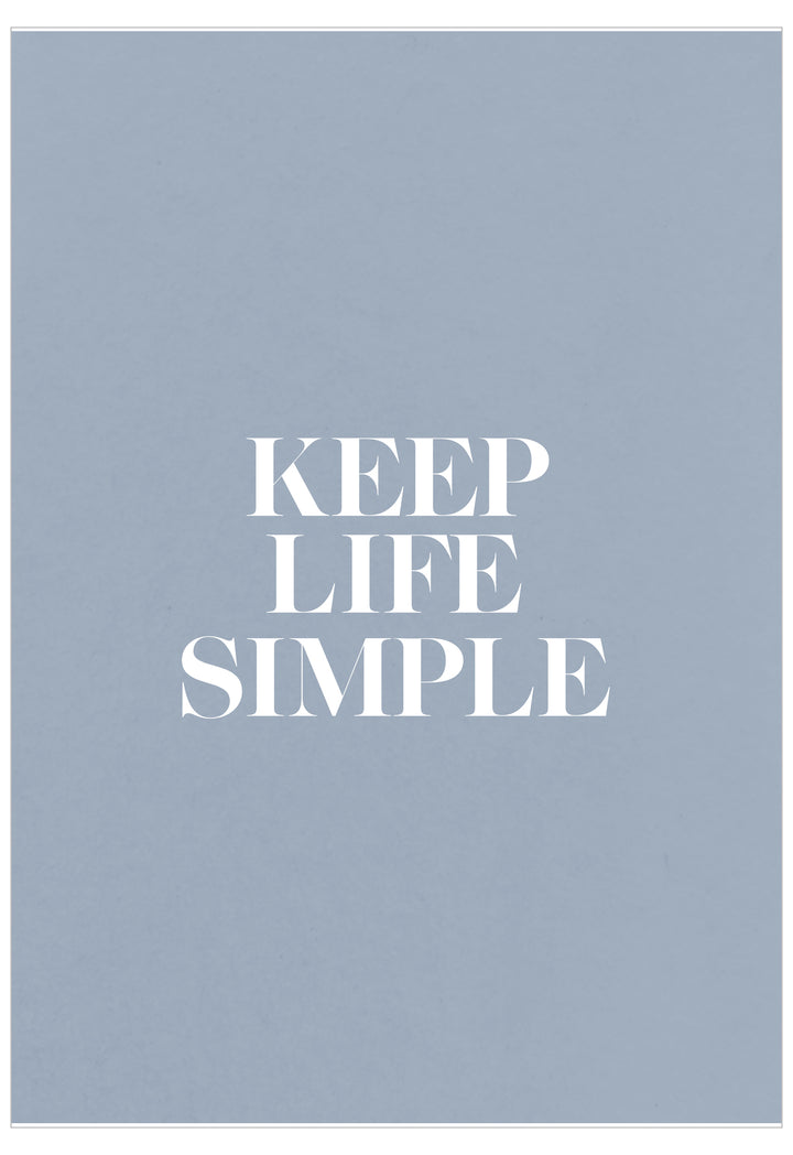 Keep Life Simple Poster