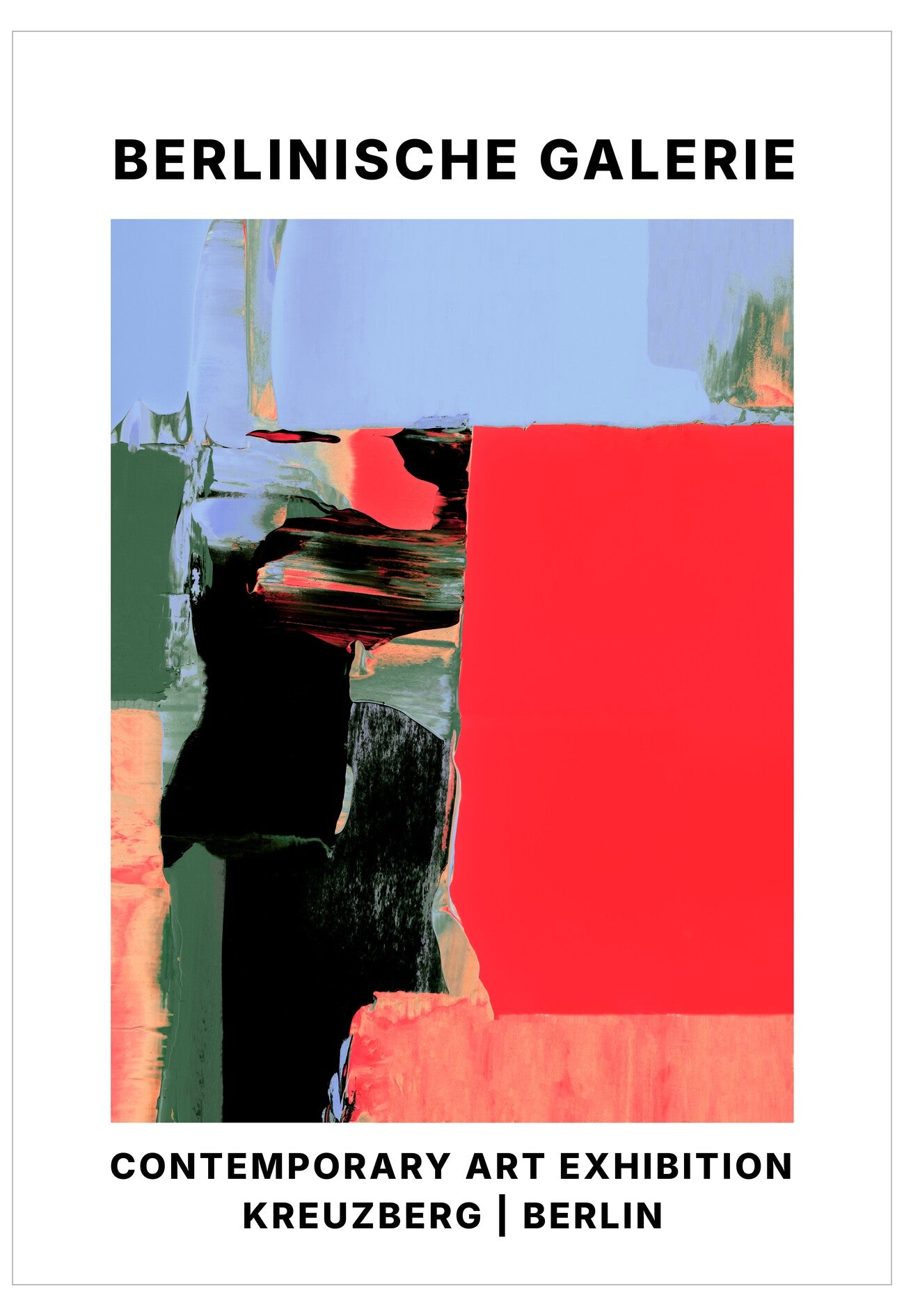 Advertisement for Berlinische Galerie's contemporary art exhibition in Kreuzberg, Berlin with abstract art design.