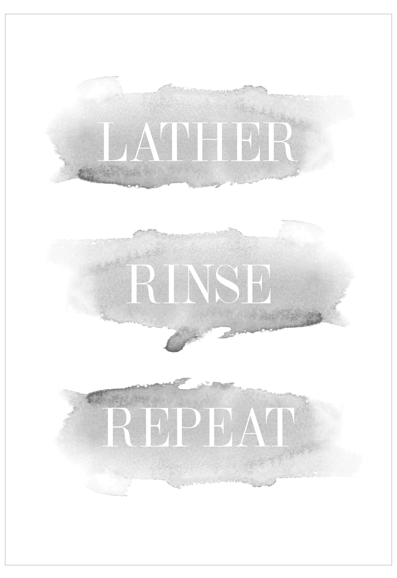 Text 'LATHER RINSE REPEAT' with watercolor texture on a white background