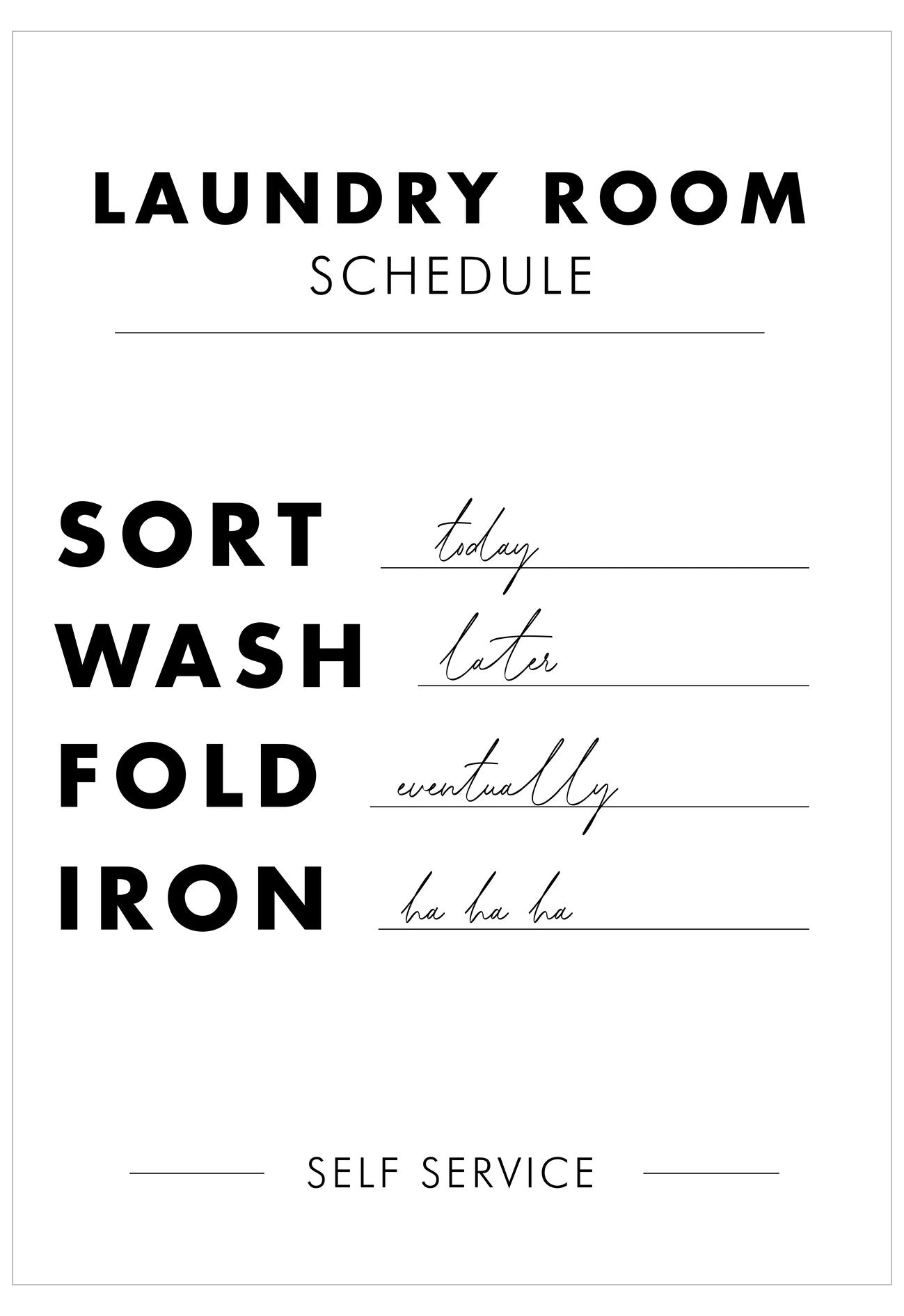 Laundry room schedule with sorting, washing, folding, ironing tasks and humorous filler text.