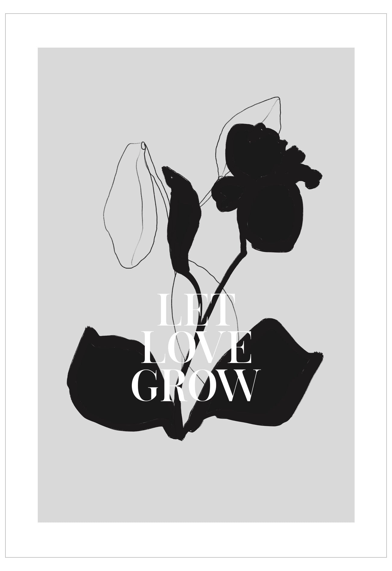 Black floral silhouette with 'Let Love Grow' text on a light gray background
