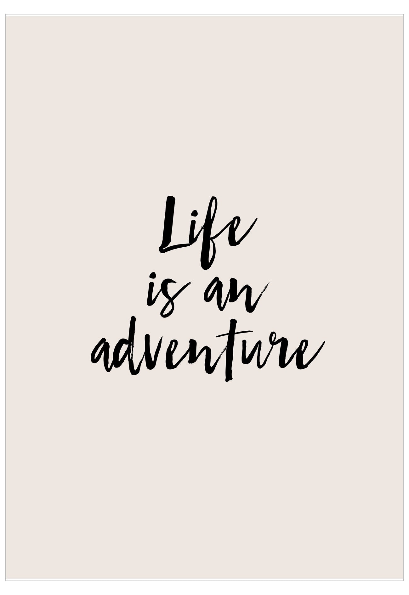 Life Is An Adventure Poster