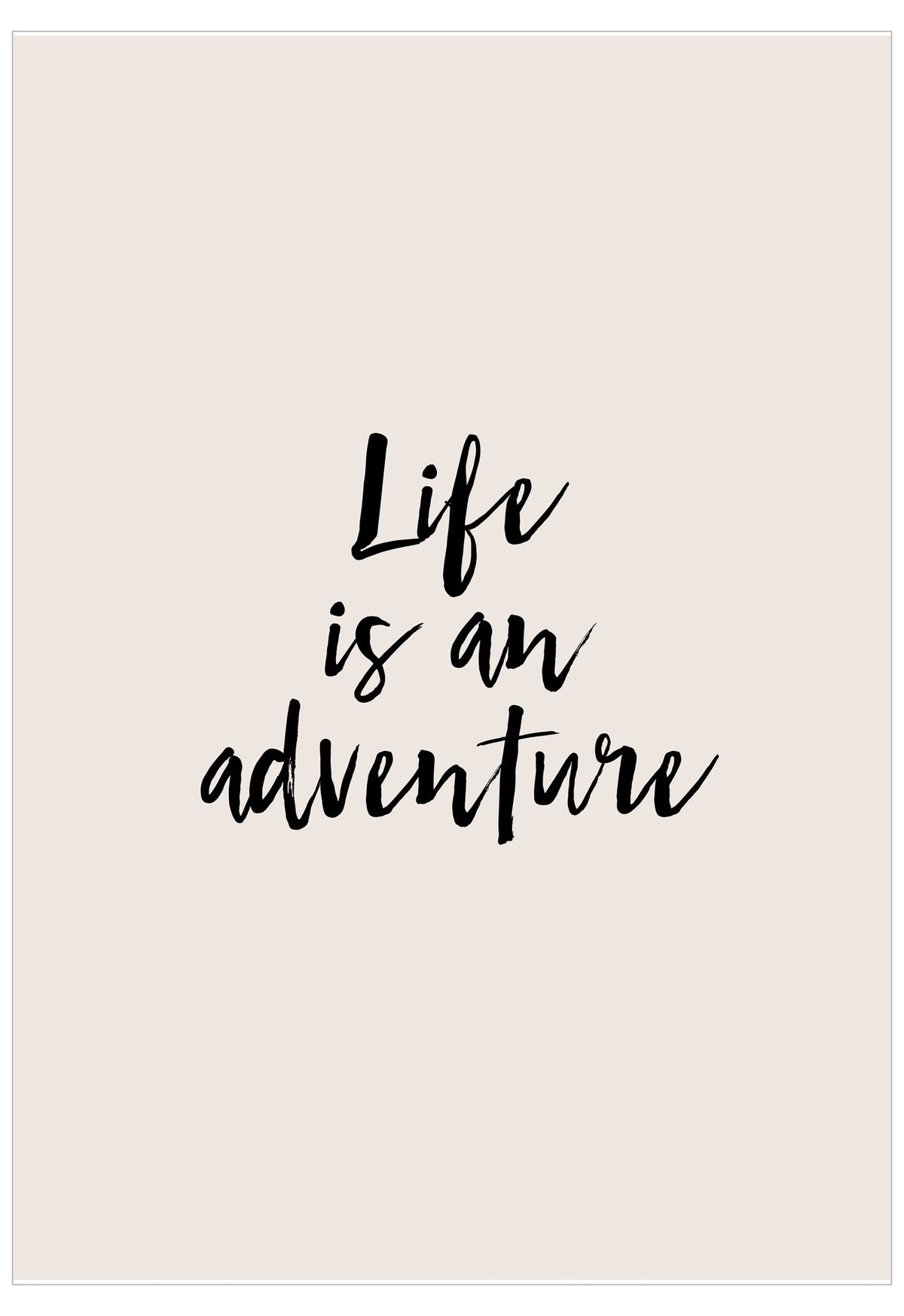 Life Is An Adventure Poster