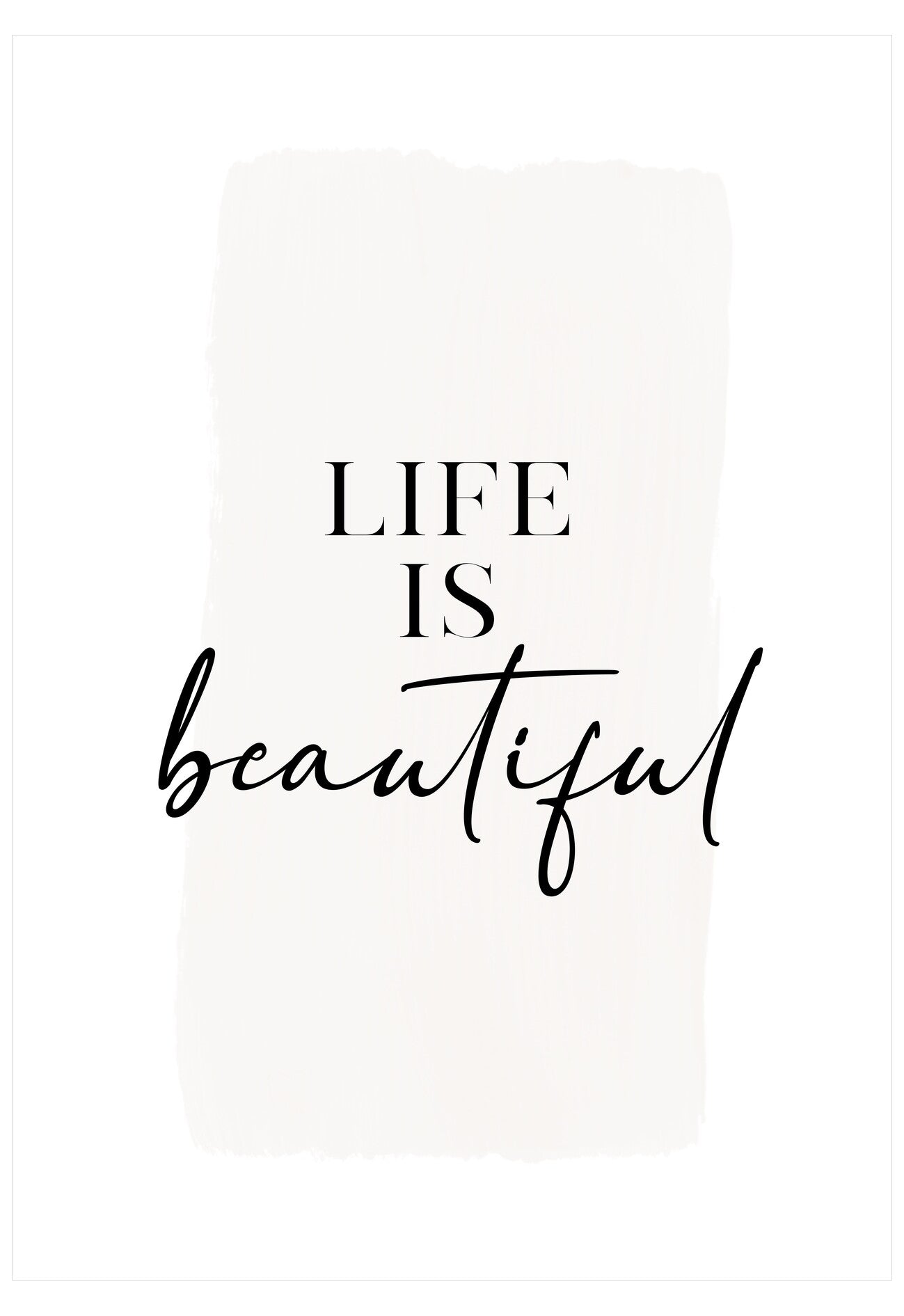 Motivational quote 'Life is beautiful' in black text on a white background