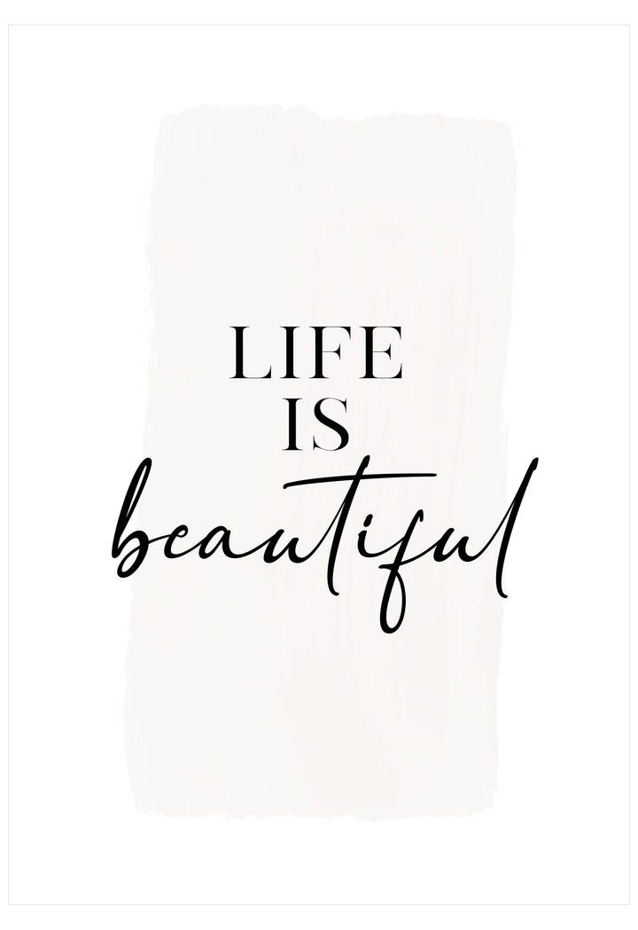 Motivational quote 'Life is beautiful' in black text on a white background