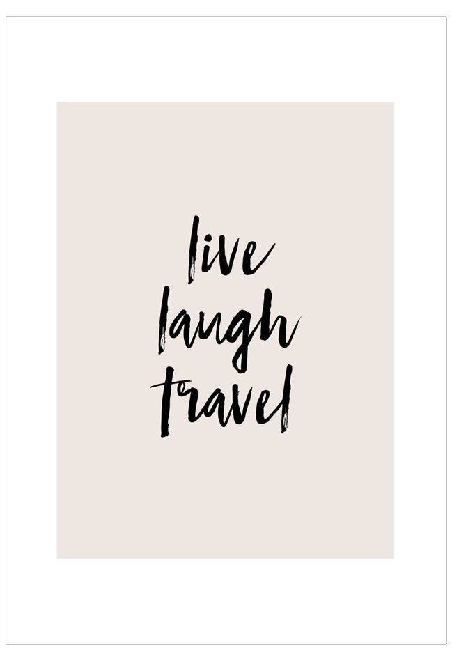 Motivational poster with 'live laugh travel' text on a beige background
