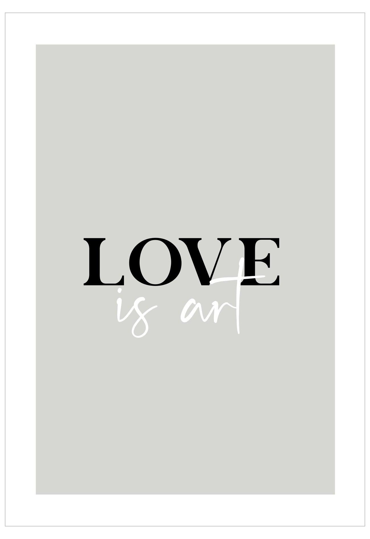 Poster with 'LOVE is art' text on a light gray background
