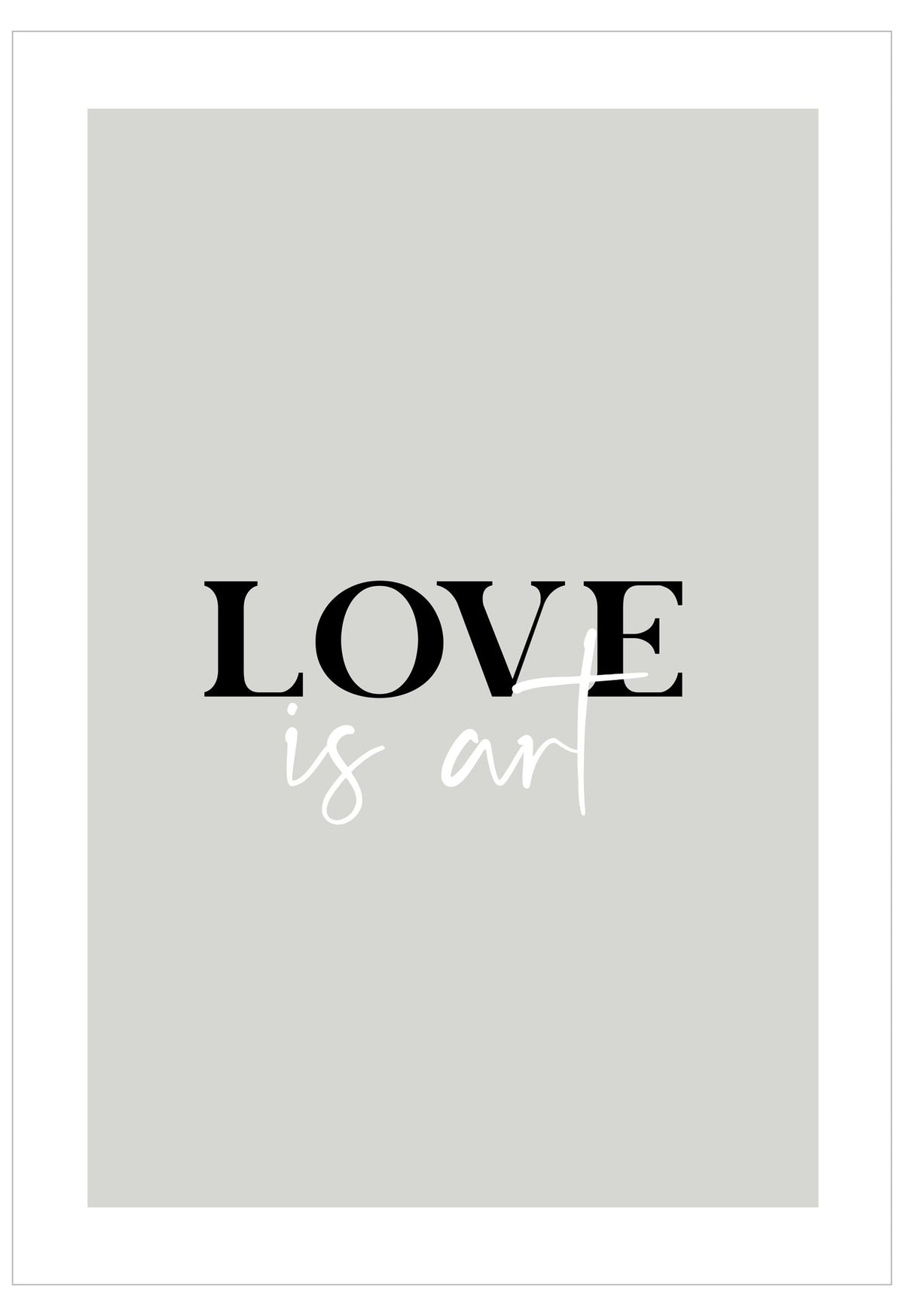 Poster with 'LOVE is art' text on a light gray background