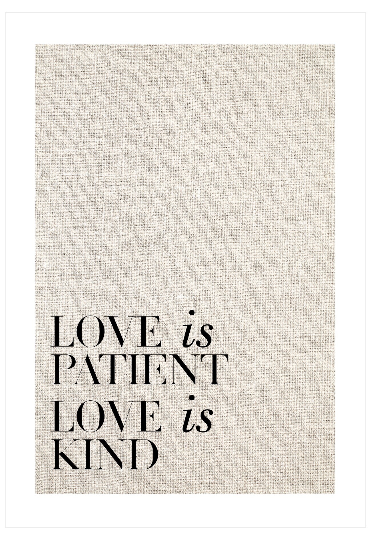 Text poster with 'Love is patient, love is kind' on a textured beige background